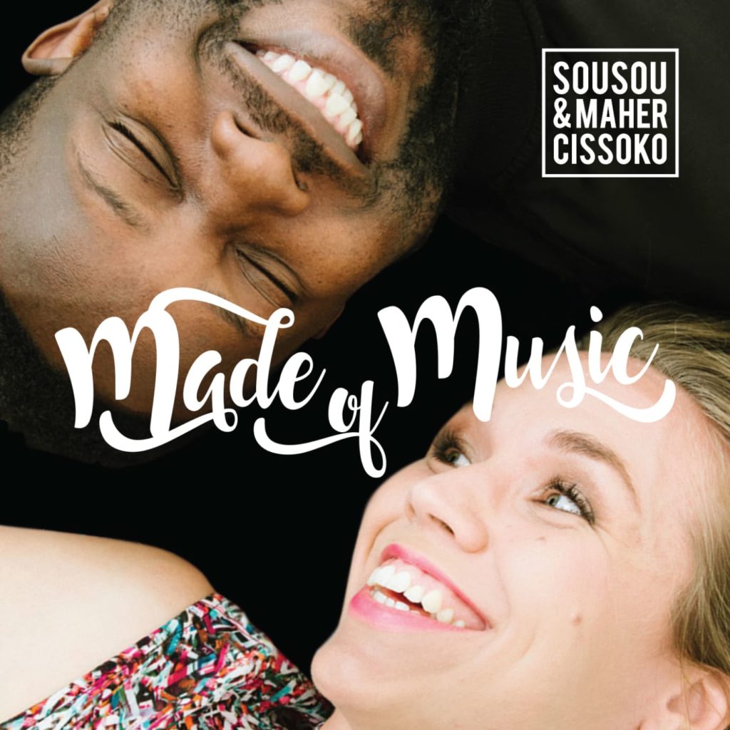 Sousou & Maher Cissoko släpper albumet ”Made of Music” i hela världen!