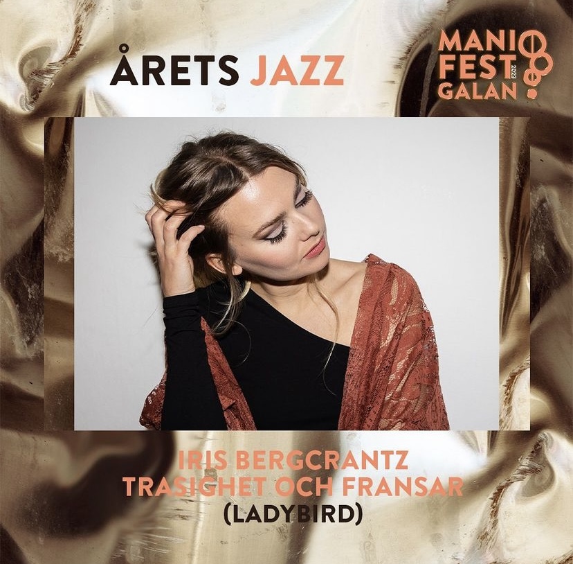 Iris Bergcrantz nominerad till Manifestgalans pris i kategorin Årets Jazz!